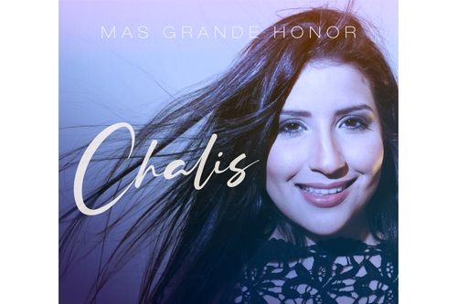 Chalís lanza su primera producción discográfica titulada “Más grande honor”