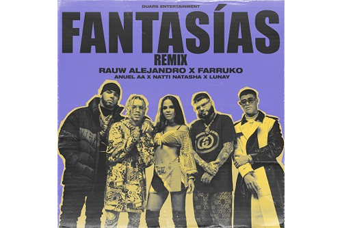 Rauw Alejandro crea una colaboración épica junto a  Natti Natasha, Farruko, Anuel AA y Lunay estrenando su “Fantasías Remix”