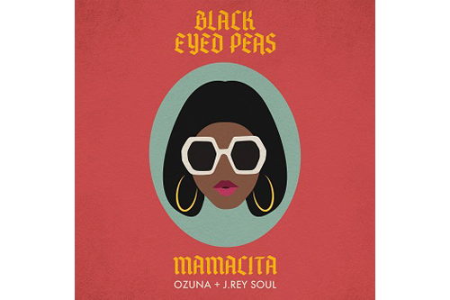 Black Eyed Peas lanza su sencillo y video  “Mamacita”  junto a Ozuna & J.Rey Soul