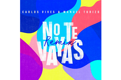 Carlos Vives anuncia el lanzamiento de “No Te Vayas (Remix)” junto a Manuel Turizo
