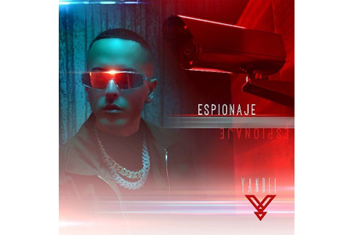 Yandel estrena nuevo sencillo y video  “Espionaje”