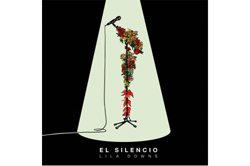 Lila Downs comparte  “El Silencio” un nuevo y original tema sobre espera, alejamiento e ilusión
