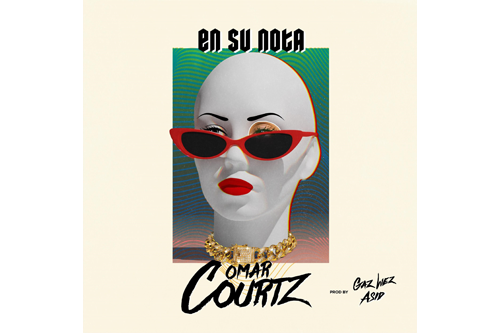 Omar Courtz llegó pisando fuerte en el estreno de su nuevo sencillo “En Su Nota”