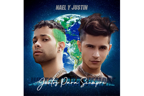 Nael y Justin presentan su nuevo sencillo y video “Juntos Para Siempre”