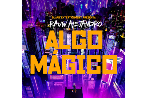 Rauw Alejandro entrega un sonido innovador con el estreno de su nuevo sencillo,   “Algo Mágico”