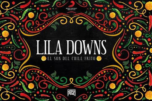 Lila Downs estrena el documental El Son del Chile Frito en YouTube