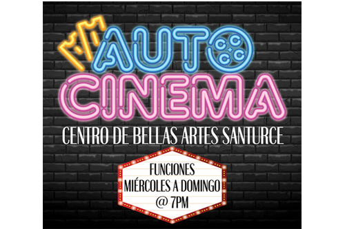 Inauguración Auto Cinema Centro de Bellas Artes Santurce