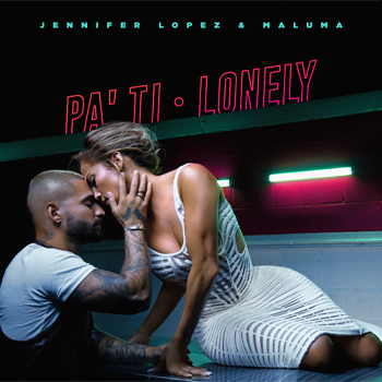 Jennifer López &  Maluma Dominan TikTok y las plataformas de Streaming con “Pa’ Ti”  & “Lonely”