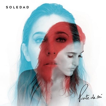 Soledad presenta su nuevo álbum Parte De Mí y estrena nuevo sencillo y video junto a Kany García “Quien Dijo”