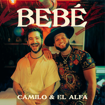 Camilo estrena “Bebé” su nuevo sencillo y video junto a El Alfa