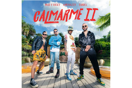 Amenazzy x Yandel x Mau y Ricky unen sus fuerzas para poner al mundo a bailar con su nuevo sencillo, “Calmarme II”