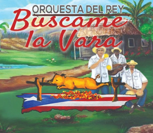 “Búscame la Vara” lo nuevo de la Orquesta del Rey