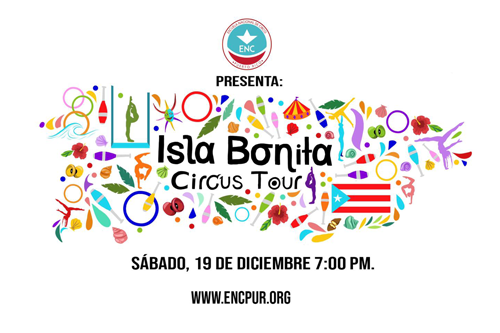 La Escuela Nacional de Circo de Puerto Rico presenta Isla Bonita Circus Tour
