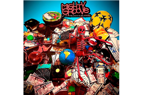 Mighty Groove y la Melodía Subliminal lanza ‘El Mundo’, un disco frenético y contestatario