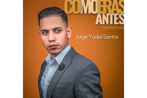 Jorge Yadiel lanza “Como eras antes” sigue apostando a la Salsa