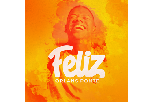 Orlans Ponte lanza primer sencillo musical titulado “Feliz”