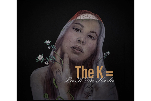 La cantante y compositora boricua The K lanza su primer álbum de estudio titulado: “The K = La K de Karla”