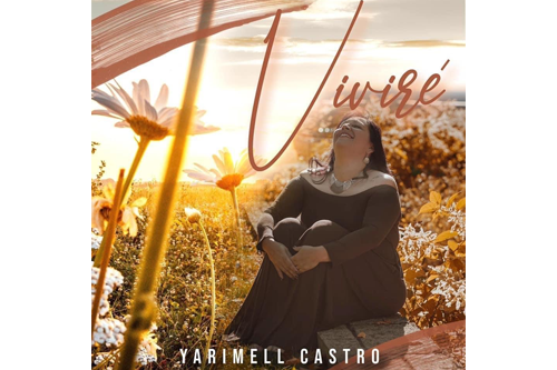 Yarimell Castro se lanza como cantante cristiana con la alabanza “Viviré”