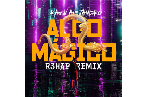 Rauw Alejandro lanza su sencillo “Algo Mágico (R3HAB Remix)” acompañado por un video vibrante
