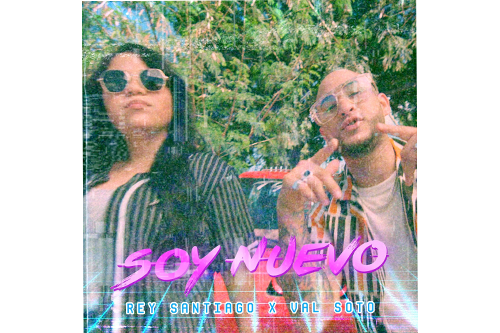 El cantante urbano Rey Santiago une su voz a la talentosa cantante Val Soto y presentó su sencillo promocional titulado “Soy Nuevo”