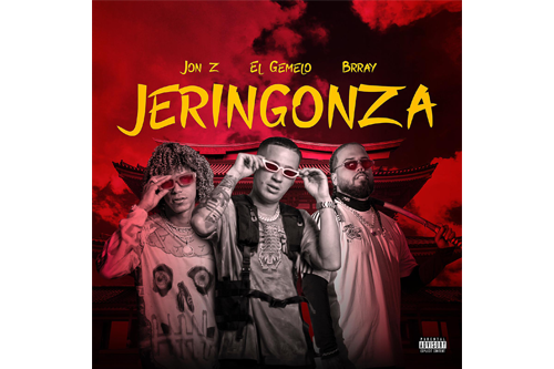 El Gemelo lanza su nuevo sencillo “Jeringonza” junto a Jon Z y Brray