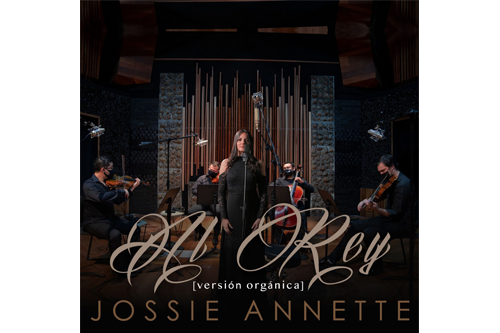La cantante puertorriqueña Jossie Annette presenta la versión orgánica de su sencillo musical titulado “Al Rey”