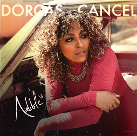 La cantante newyorkina Dorcas Cancel presenta oficialmente su nuevo álbum titulado “Audible”