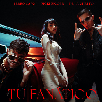 Pedro Capó, Nicki Nicole y De La Ghetto exploran emociones intensas en su sencillo y video “Tu Fanático Remix”