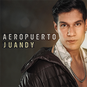 El artista colombiano Juandy debuta en el Género Pop con su nuevo sencillo “Aeropuerto”