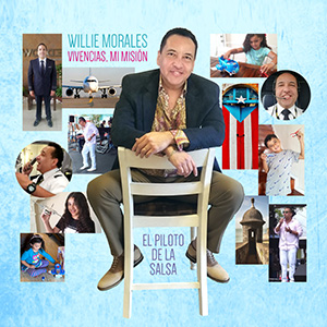 Willie Morales lanza “Son Vivencias”