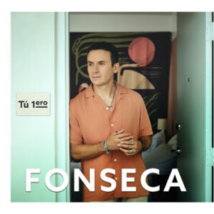 Fonseca presenta su nuevo sencillo y video musical “Tú 1ero” una historia de amor, atracción y complicidad  en su estilo único