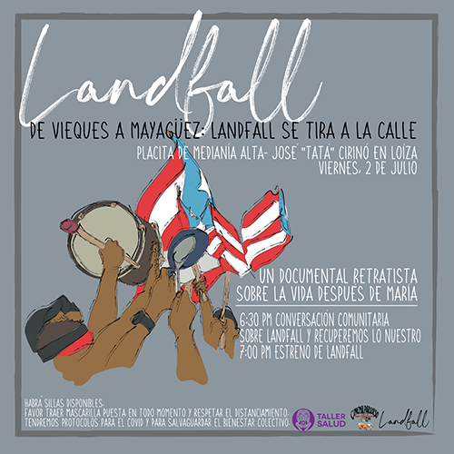 Estreno Comunitario en Loíza: Llega el documental “Landfall” que revive la precariedad que continuamos viviendo luego de los huracanes Irma y María