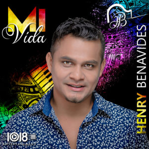Henry Benavides presenta su nuevo álbum “Mi Vida”