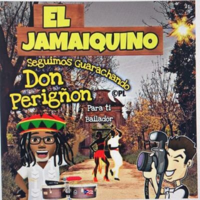 El Jamaiquino Don Perignon Y La Puertorriqueña