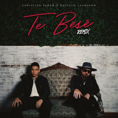 Christian Pagán presenta el remix del éxito “Te besé” junto  a la leyenda del Rock en español, Gustavo Laureano