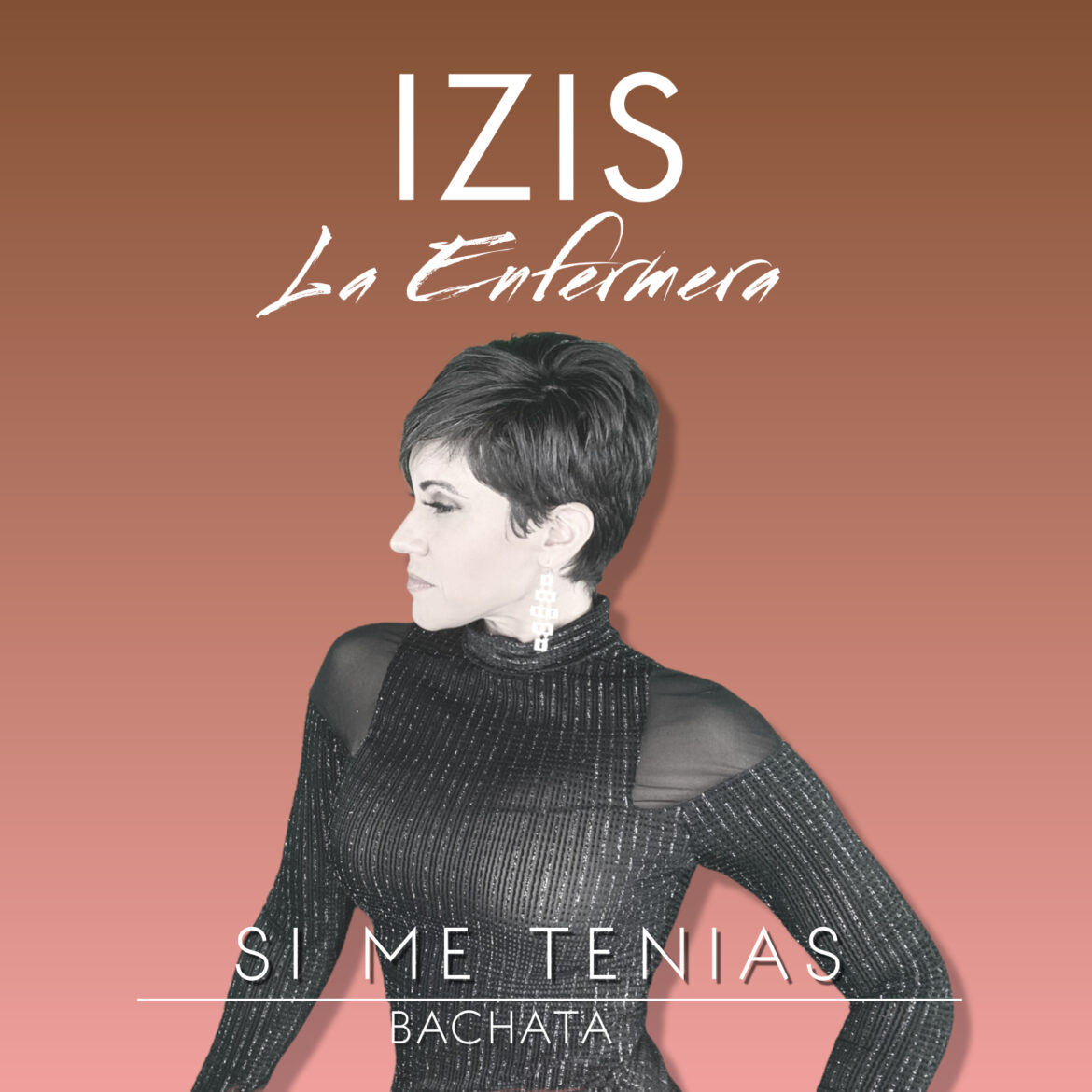 Izis La Enfermera presenta su nuevo sencillo “Si Me Tenias”