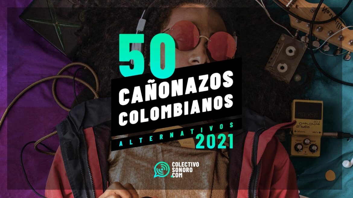 Colectivo Sonoro presenta las 50 canciones colombianas alternativas de 2021