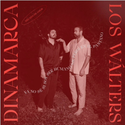 Los Wálters estrenaron hoy su nuevo sencillo  “Dinamarca”