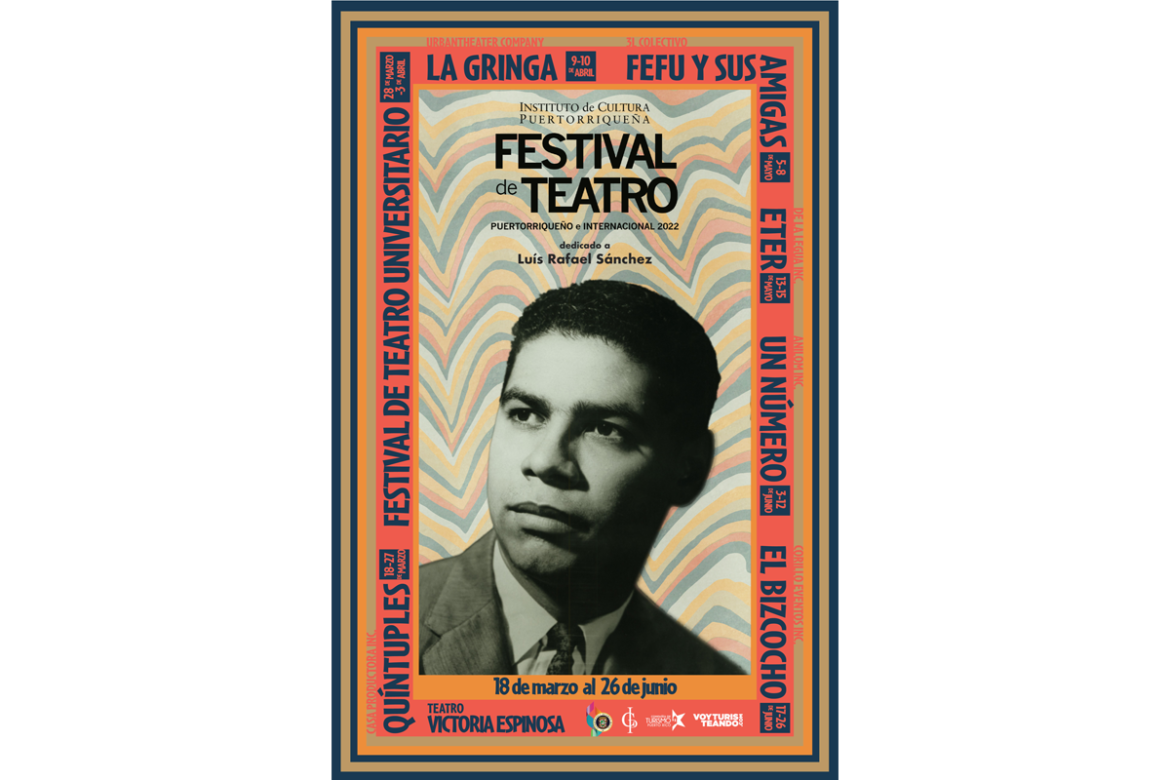 Instituto de Cultura Puertorriqueña dedica a Luis Rafael Sánchez el Festival de Teatro Puertorriqueño e Internacional 2022