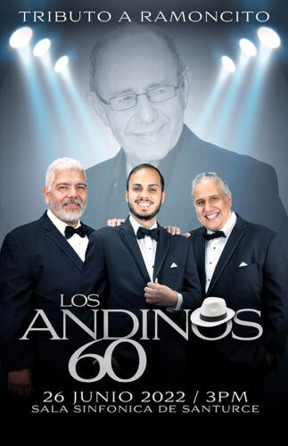 A celebrar los 60 Años del Trío Los Andinos con un Tributo a Ramoncito Rodríguez en el Centro de Bellas Artes de Santurce