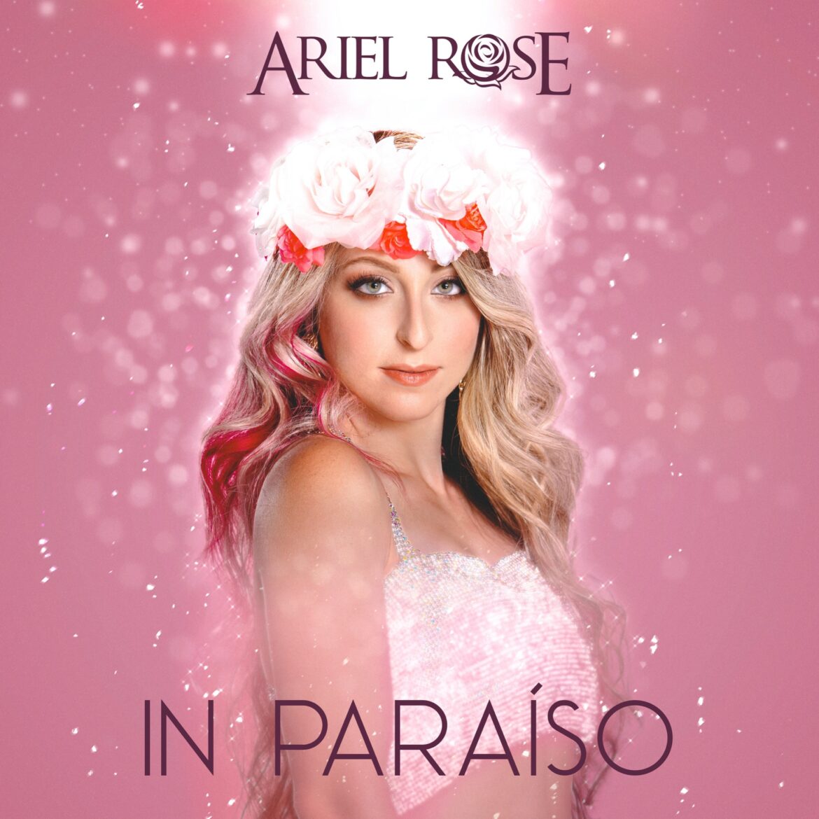 Ariel Rose presents multi-genre EP “In Paraíso;” drops music video for “Atrapada” produced by  Tony Succar