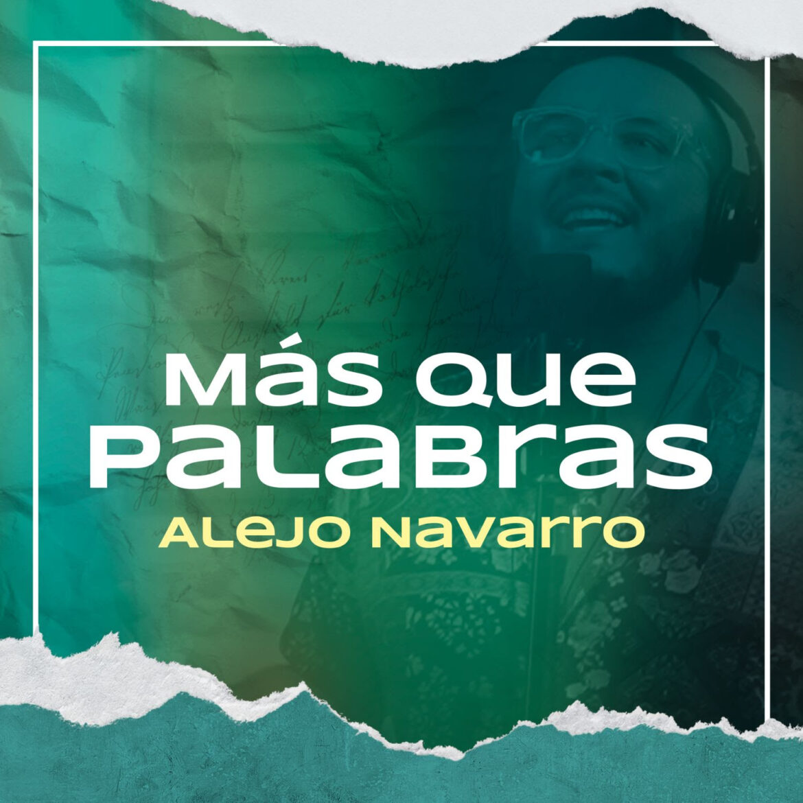 El colombiano Alejo Navarro nos presenta su nuevo sencillo titulado “Más Que Palabras”