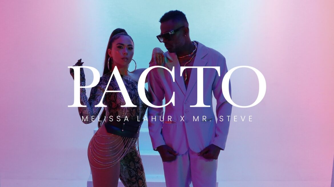 Melissa Láhur lanza ‘Pacto’ una canción para despertar los sentidos y seducir a tu crush