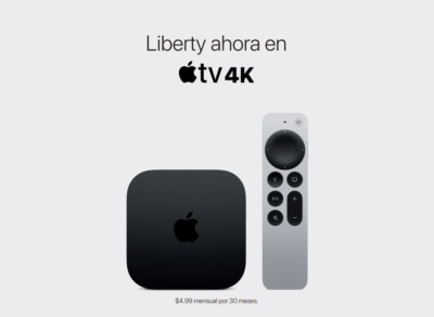 El Apple TV 4K ahora está disponible en Liberty
