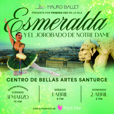 Mauro Ballet estrena por primera vez en Puerto Rico el Ballet Completo de Esmeralda y el Jorobado de Notre Dame