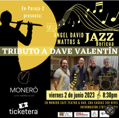 Ángel David Mattos y Jazz Boricua presentan “Tributo A Dave Valentin”