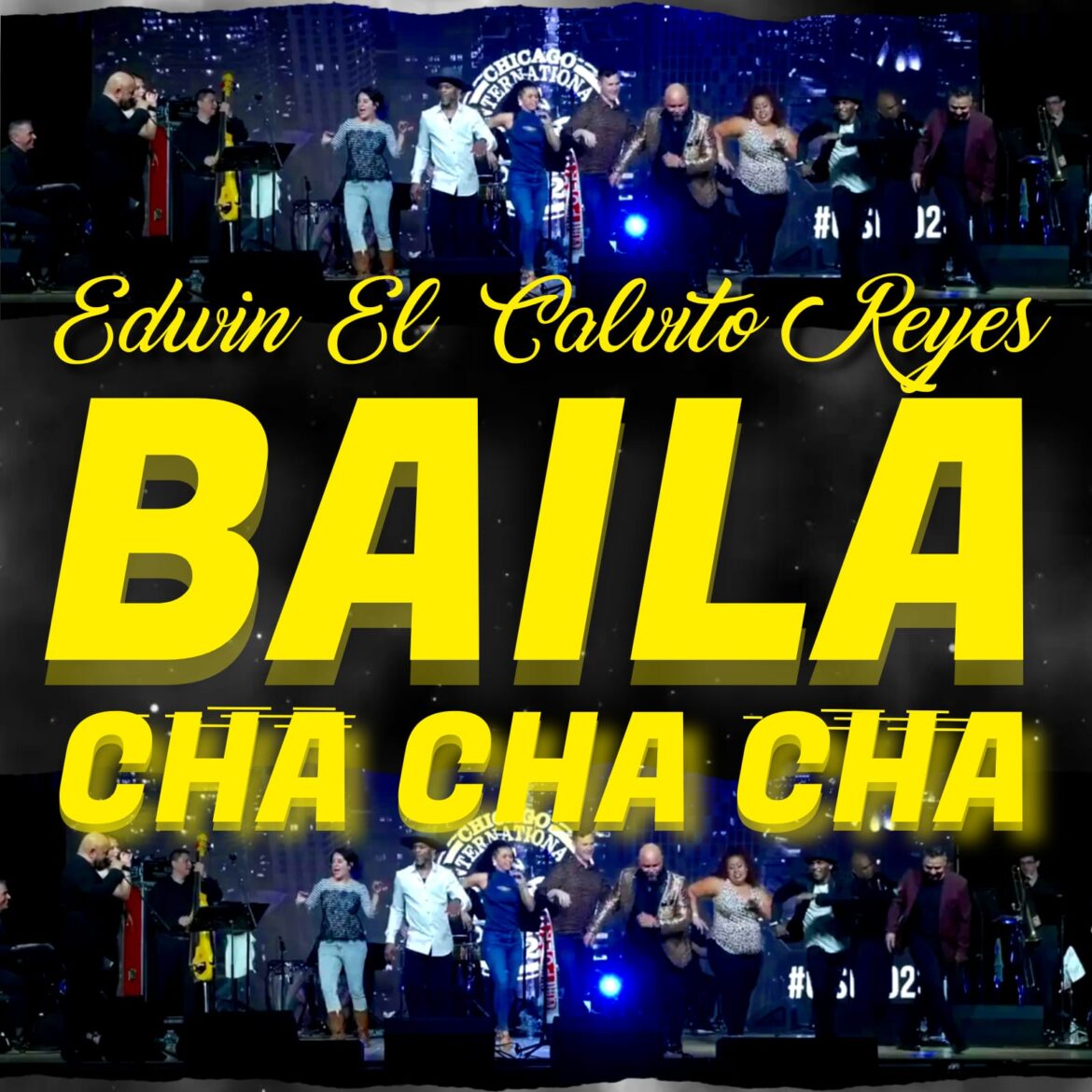 Edwin “El Calvito” Reyes presenta “Baila Cha Cha Cha”