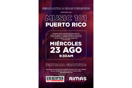 SESAC Latina y Rimas Publishing anuncian seminario exclusivo Music 101 Puerto Rico