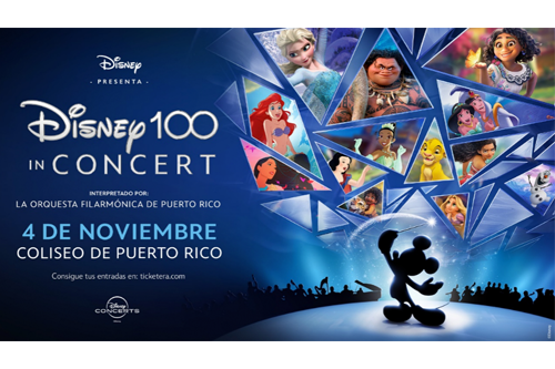 El 4 de noviembre llega a Puerto Rico Disney 100 in Concert un concierto sinfónico que celebra los 100 Años de Disney a través de algunas de sus canciones más icónicas