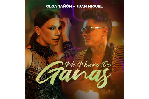Olga Tañón y Juan Miguel unen sus voces en “Me Muero de Ganas”
